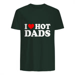 I Love I Heart Hot Dads Shirt in Forest Green - back view