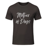 Cute Dog Mom Gift Funny Dog Owner Quote Item Mother of Dogs in Dark Chocolate - front view