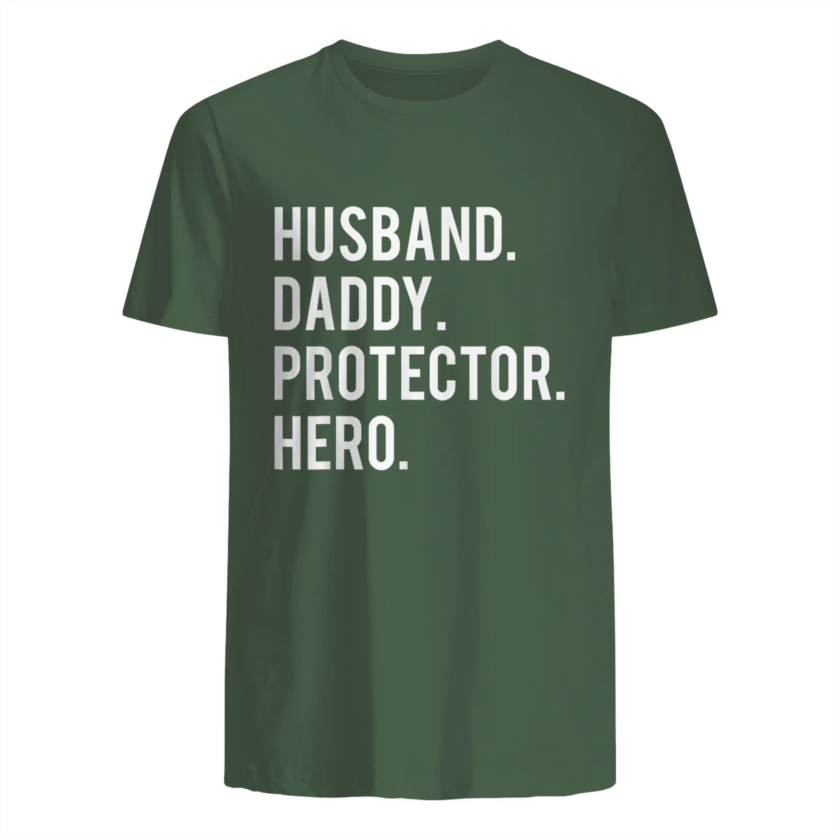 Husband daddy protector hero T Shirt cool father dad tee in Military Green - back view