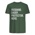 Husband daddy protector hero T Shirt cool father dad tee in Military Green - back view