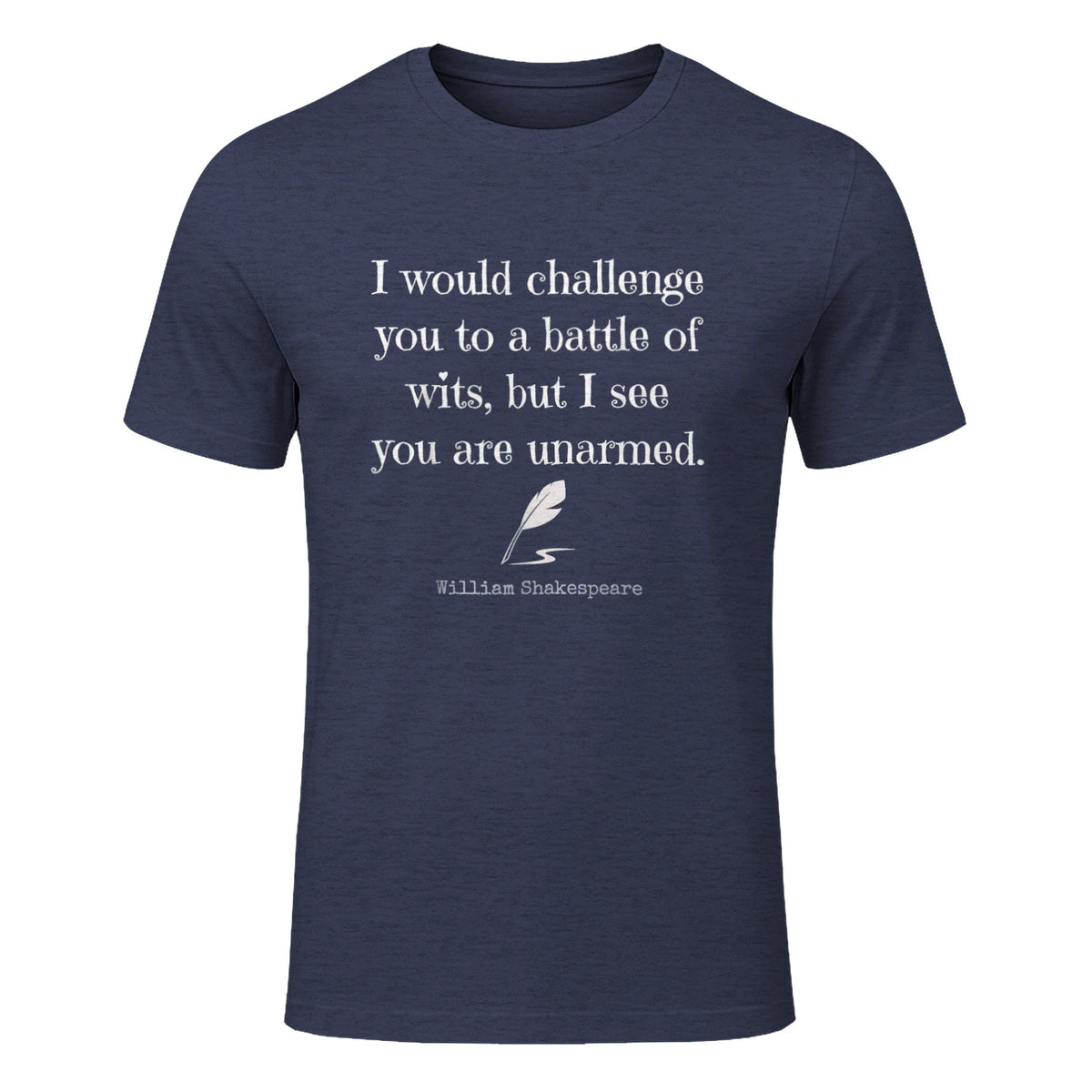 William Shakespeare Quote English Literature & Classic Plays in Heather Navy - front view