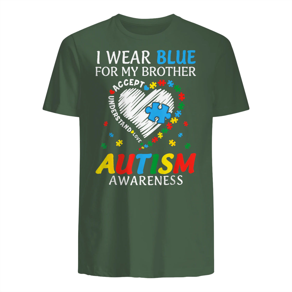 I Wear Blue For My Brother Autism Awareness in Military Green - back view