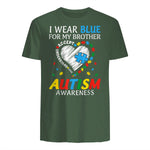I Wear Blue For My Brother Autism Awareness in Military Green - back view