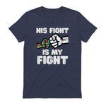 Autism His Fight is My Fight ASD Awareness Dad Mom Men Women in Heather Navy - back view