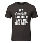 My Favorite Daughter Gave Me This Shirt Funny Father's Day in Dark Chocolate - front view