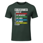 My Perfect Day Video Games Funny Cool Gamer in Forest Green - front view