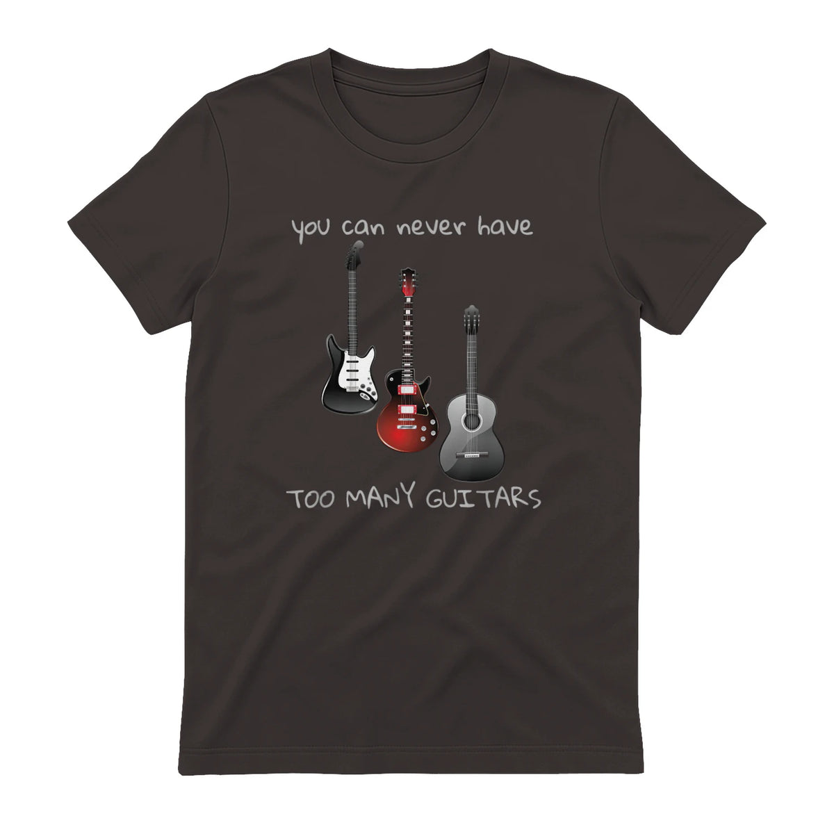 You Can Never Have Too Many Guitars T-Shirt Music Gift Tee in Dark Chocolate - back view