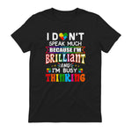 I Dont Speak Much Brilliant Autism Autistic Boys Girls Gift in Black - back view