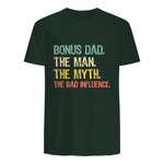 Bonus Dad The Man Myth Bad Influence Funny Step-Dad Stepdad in Forest Green - back view