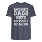 Awesome Dads Have Tattoos And Beards Shirt Fathers Day Gift in Heather Navy - back view