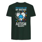 Blue for My Brother Autism Awareness Family Sister Sibling in Forest Green - back view