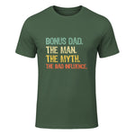 Bonus Dad The Man Myth Bad Influence Funny Step-Dad Stepdad in Military Green - front view