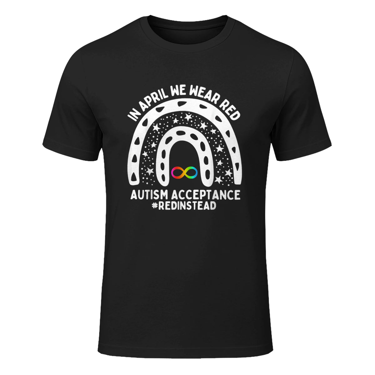 in April We Wear Red Autism Awareness Acceptance Red Instead in Black - front view