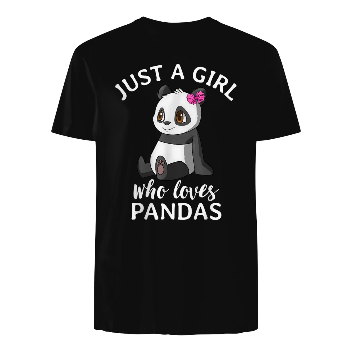 Cute Panda Kawaii Just A Girl Who Loves Pandas Girls in Black - back view