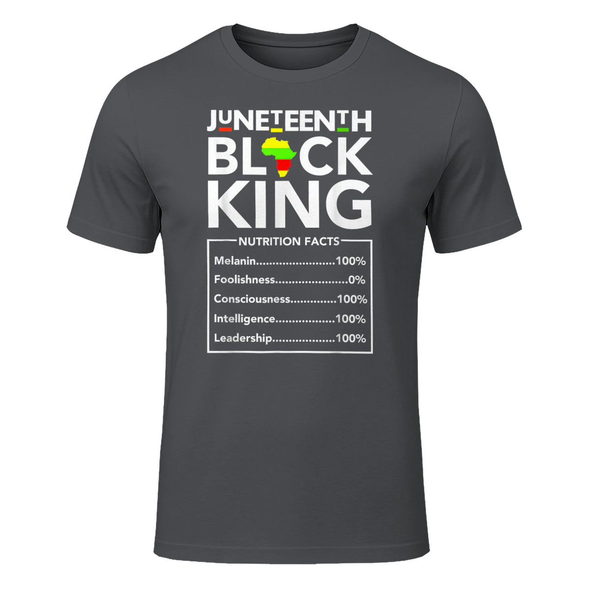 Juneteenth Black King Nutritional Facts Melanin Men Father in Charcoal - front view