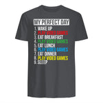 My Perfect Day Video Games Funny Cool Gamer in Charcoal - back view