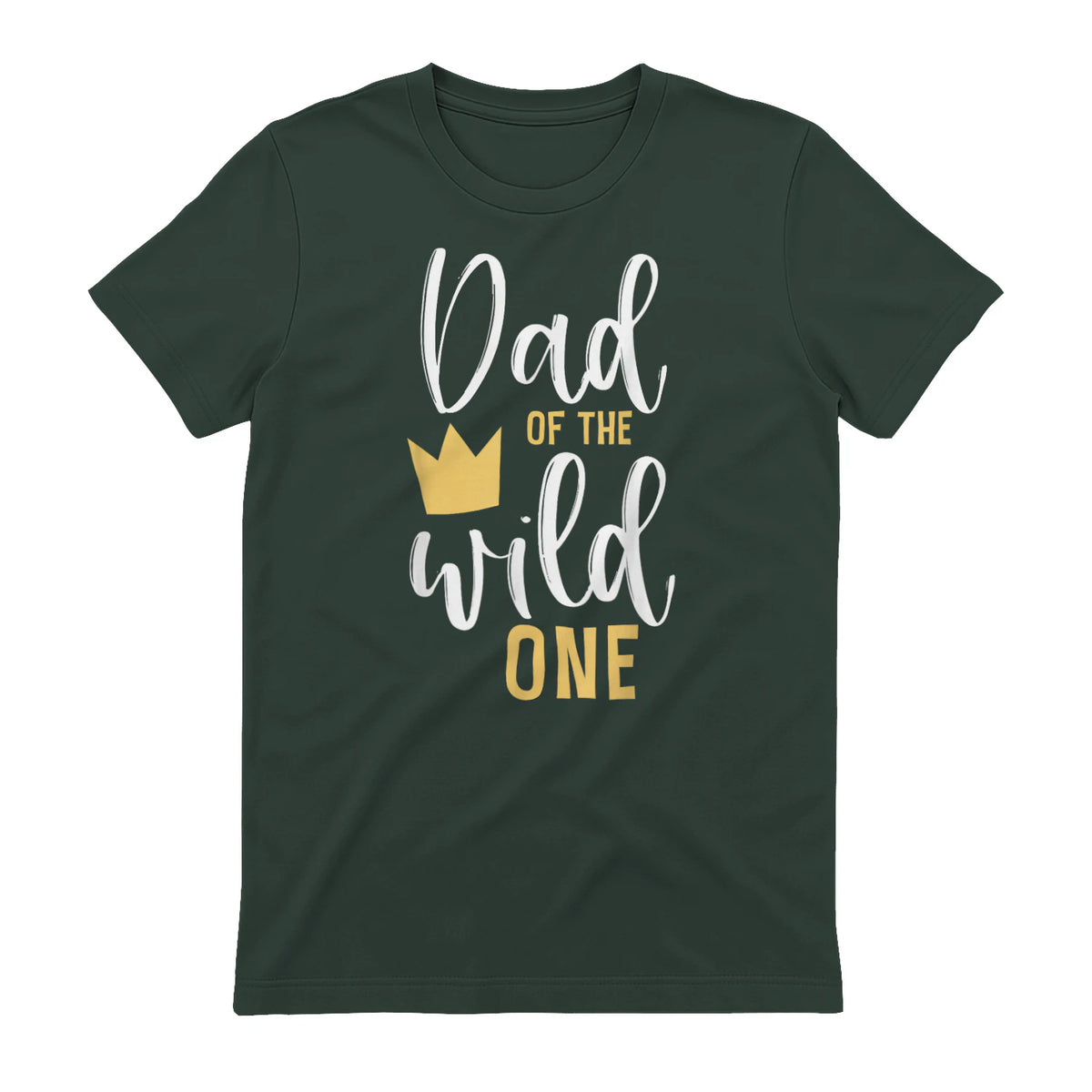 Dad of the Wild One First Birthday Daddy T-Shirt in Forest Green - back view