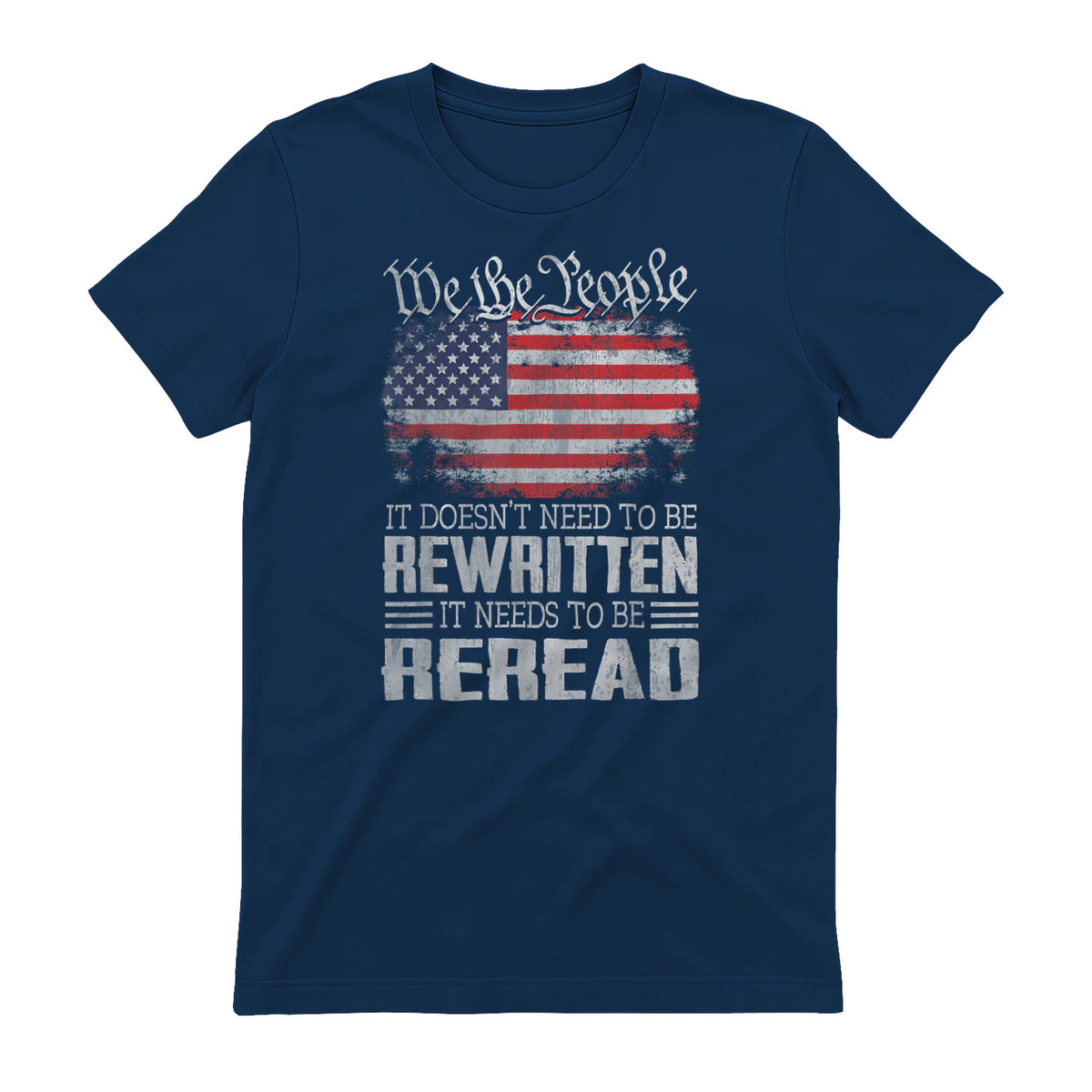 US Flag Constitution of The USA Needs to Be Reread T-Shirt in Navy - back view