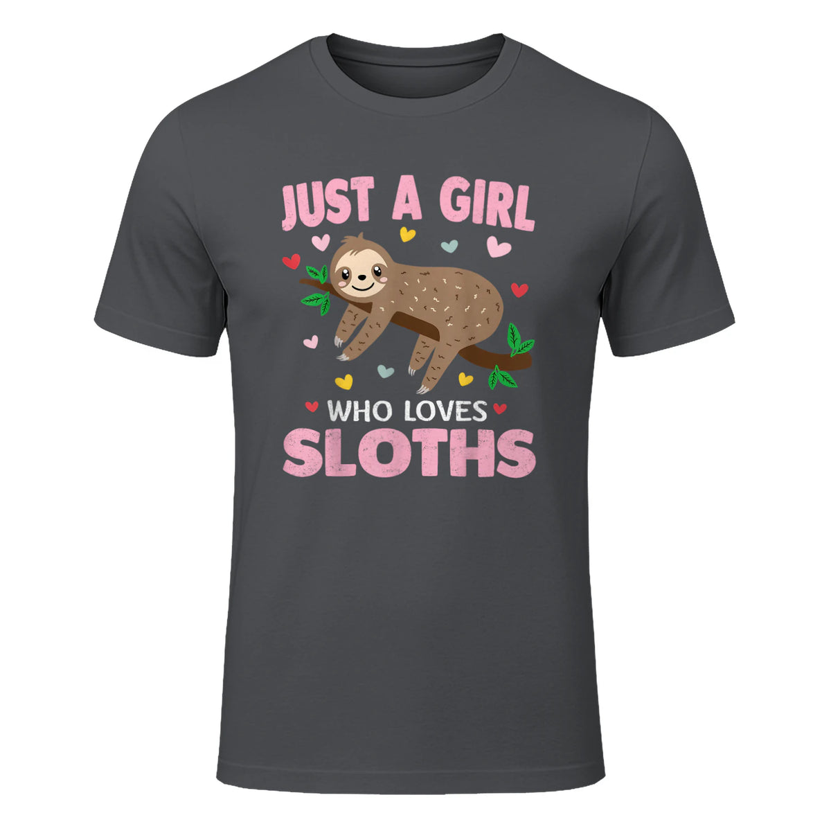 Just a Girl Who Loves Sloths Shirt Gift For Sloths Lover in Charcoal - front view