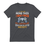 Funny Gift Idea Gamers Gaming Tee I Was Forced To Put My Controller Down Black Gamer T in Charcoal - back view