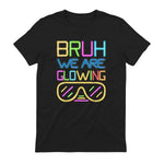 Bruh We are Glowing in My Glowing Era Hello Summer Vacation T-Shirt in Black - back view