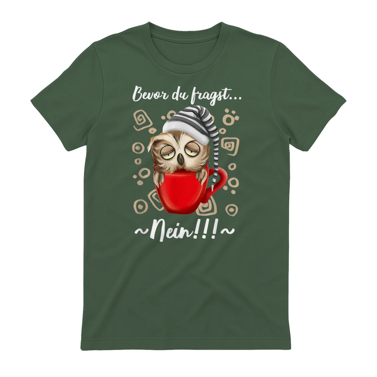 Bevor Du Fragst.. Nein! Lustiger Eule Spruch Night-Owl Eulen in Military Green - back view