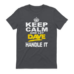 Funny Novelty T-Shirt Keep Calm and Let Dave Handle It tee in Charcoal - back view