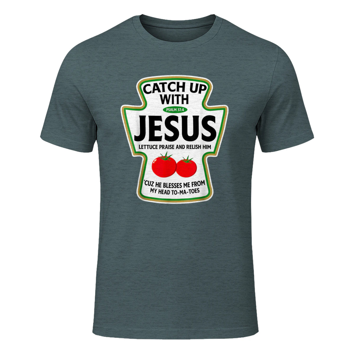Catch Up with Jesus T-Shirt in Dark Heather - front view