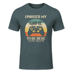 I Paused My Game To Be Here You're Welcome Retro Gamer Gift in Dark Heather - front view
