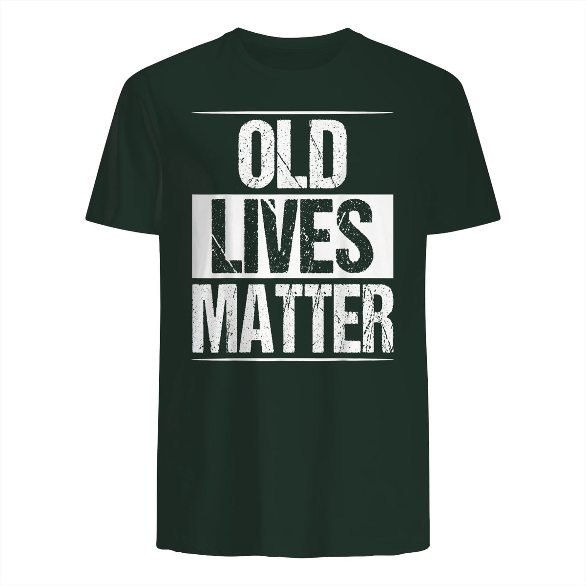 Old Lives Matter Funny Dad Birthday Gift T-Shirt in Forest Green - back view