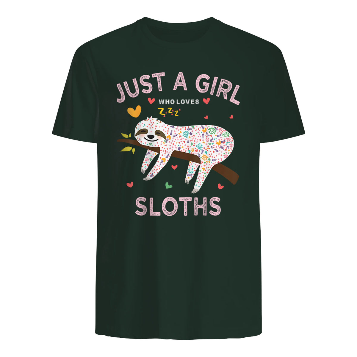 Funny Just a Girl Who Loves Sloths T-Shirt Sloths Lover Gift in Forest Green - back view