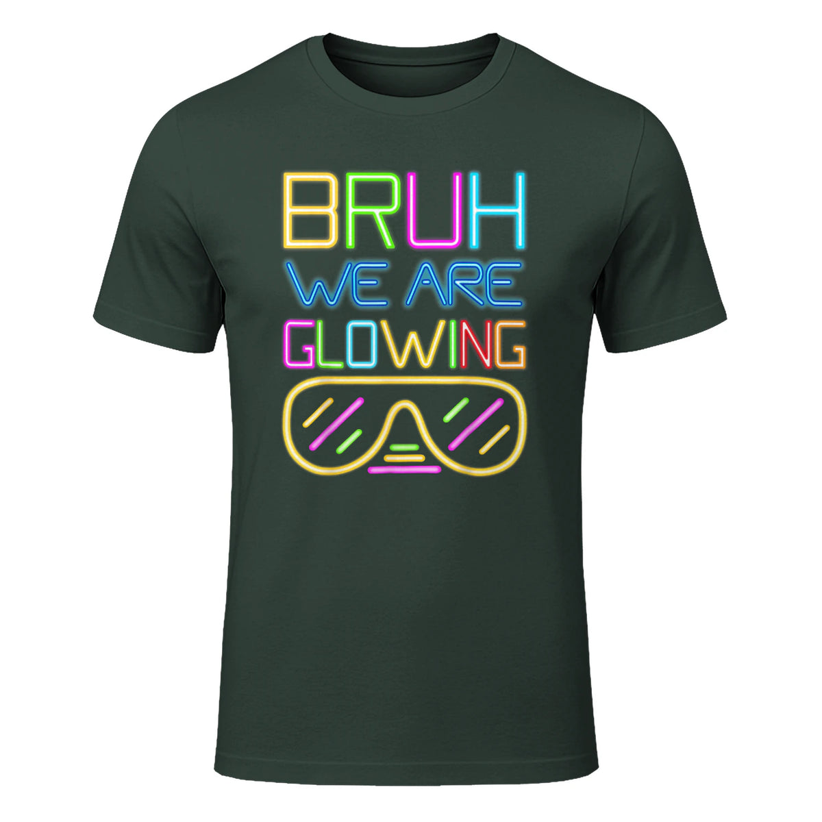 Bruh We are Glowing in My Glowing Era Hello Summer Vacation T-Shirt in Forest Green - front view