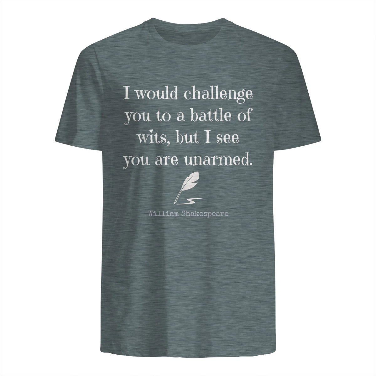 William Shakespeare Quote English Literature & Classic Plays in Dark Heather - back view