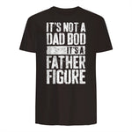 It's Not A Dad BOD It's A Father Figure Shirt Fathers Day in Dark Chocolate - back view