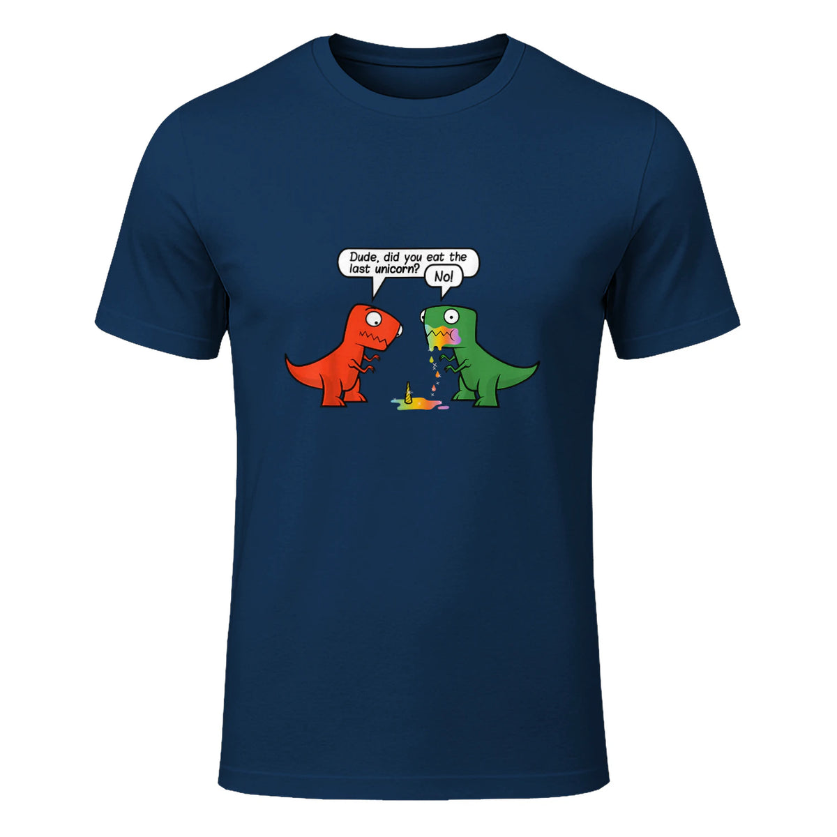 Dude Did You Eat The Last Unicorn Funny Dinosaur in Navy - front view