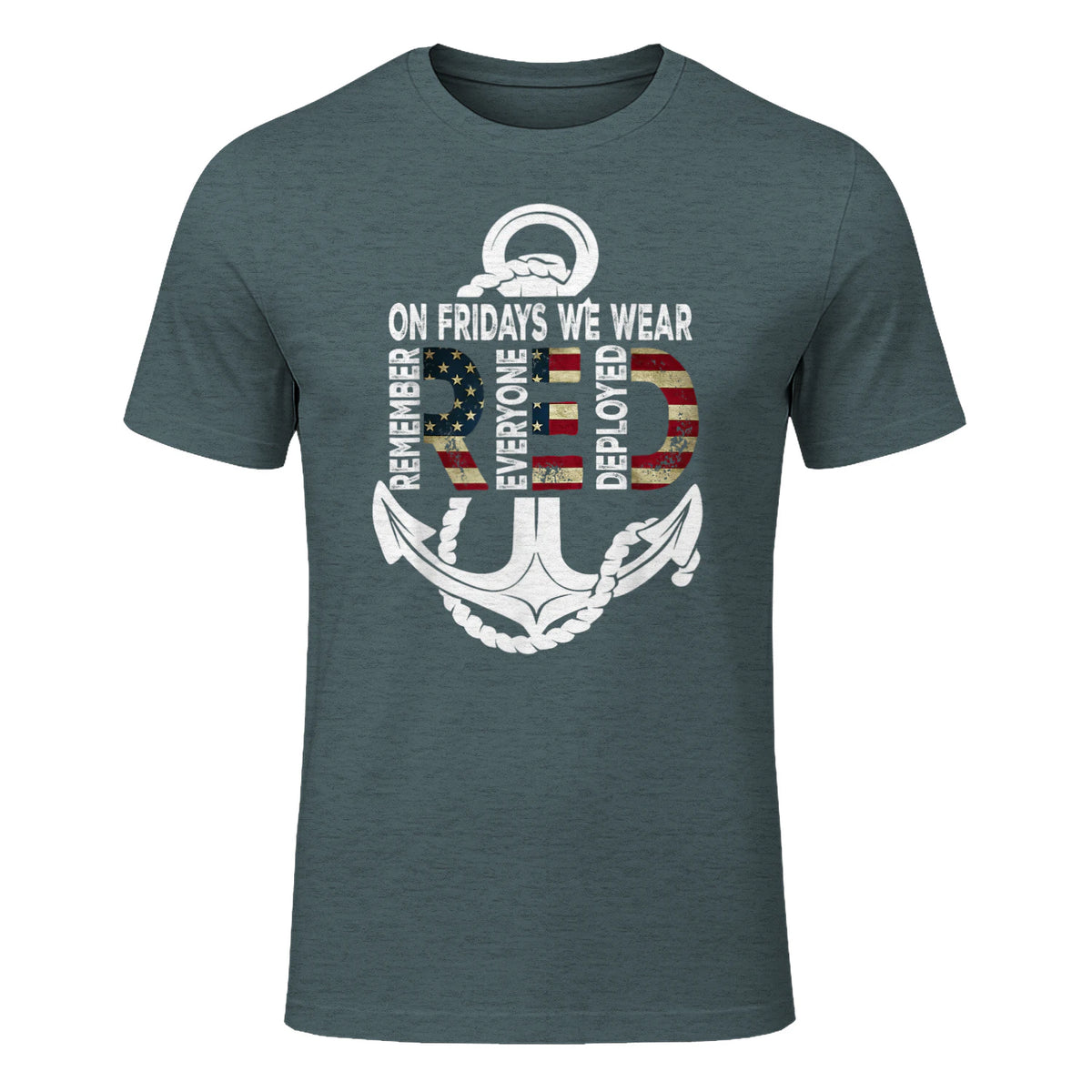 On Fridays We Wear Red Remember Everyone Deployed Navy T-Shirt in Dark Heather - front view