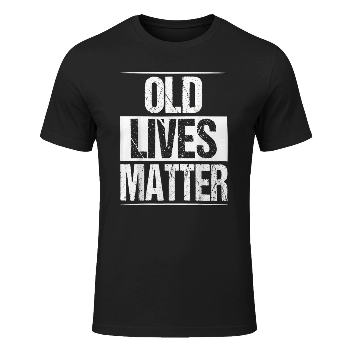 Old Lives Matter Funny Dad Birthday Gift T-Shirt in Black - front view