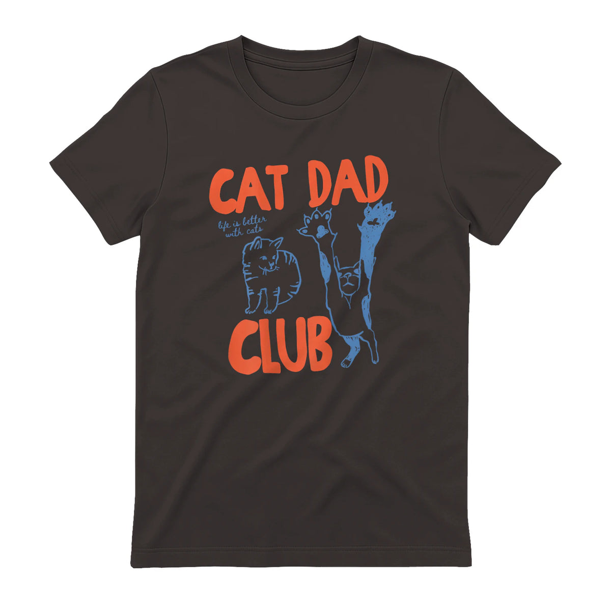 Cat Dad Club Life Is Better with Cats T-Shirt in Dark Chocolate - back view