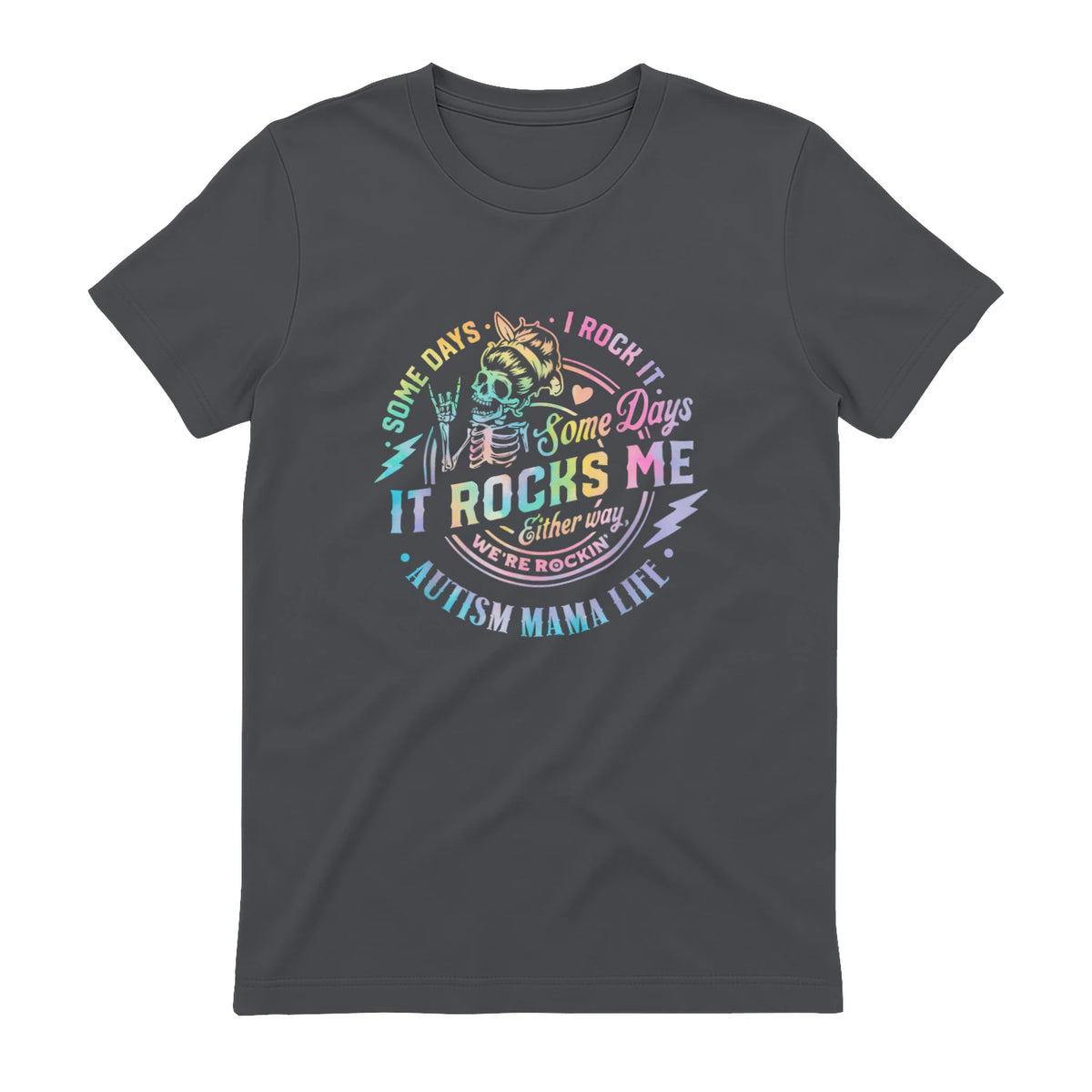 Autism Mama Life Some Days I Rock It Some Days It Rock Me in Charcoal - back view