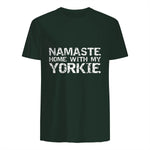 Funny Yoga Pun Introvert Saying Namaste Home with My Yorkie in Forest Green - back view