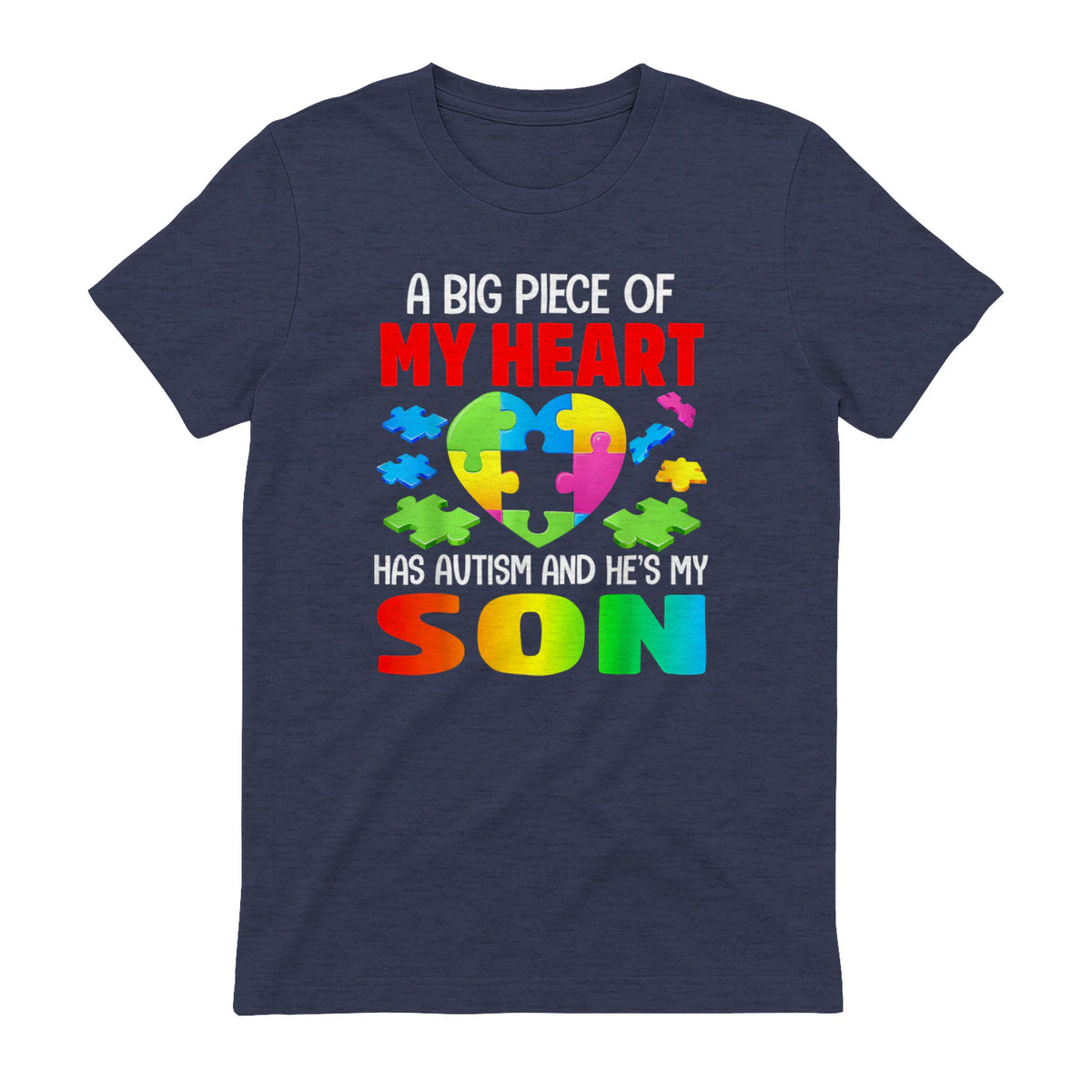 A Big Piece of My Heart Has Autism and He's My Son in Heather Navy - back view
