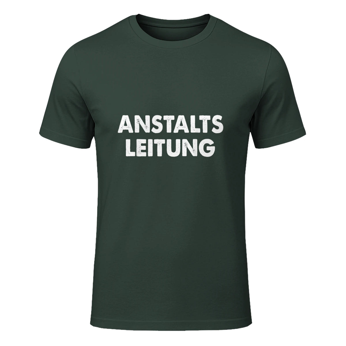Spaßige Outfits Anstaltsleitung Lustige Sprüche Humor Spaß für Erwachsene Unisex Schwarz in Forest Green - front view