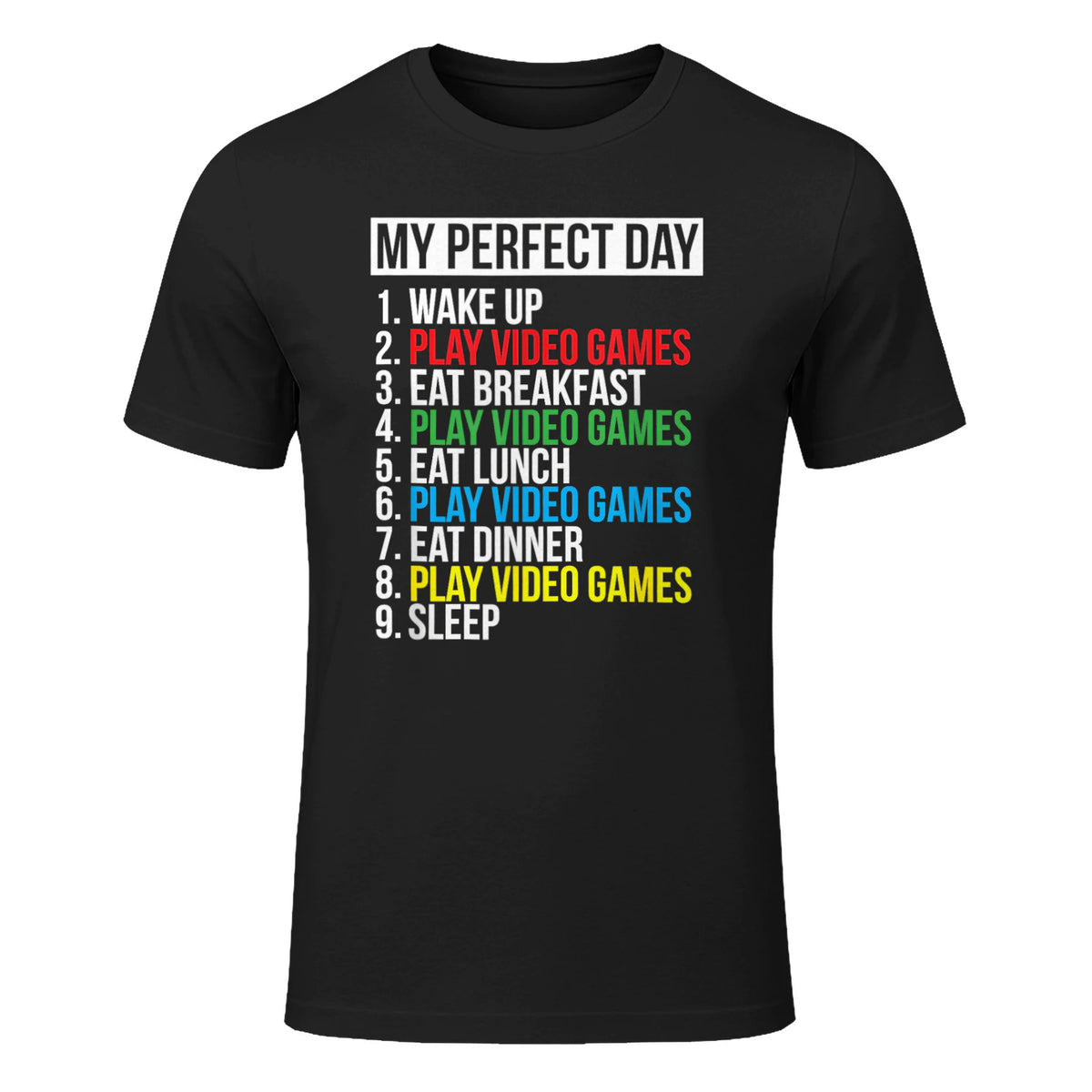 My Perfect Day Video Games Funny Cool Gamer in Black - front view