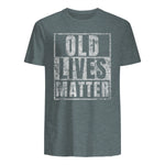 Old Lives Matter Funny Birthday Party Gag Gift for Dad in Dark Heather - back view