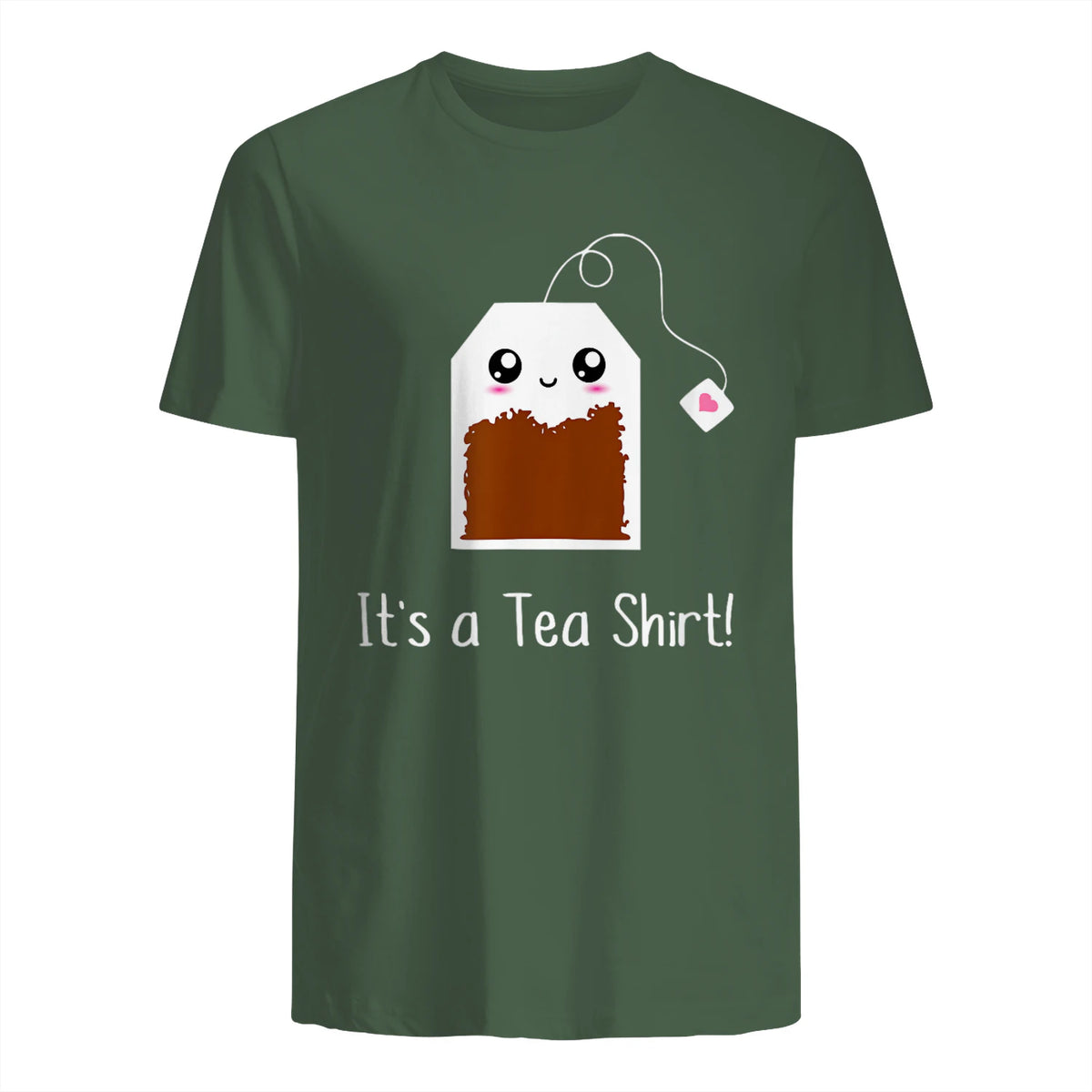 It's a Tea Shirt funny kawaii cute Tea humour Tshirt Tee in Military Green - back view