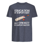 Education Is Important But Cricket Is Importanter T-Shirt T-Shirt in Heather Navy - back view
