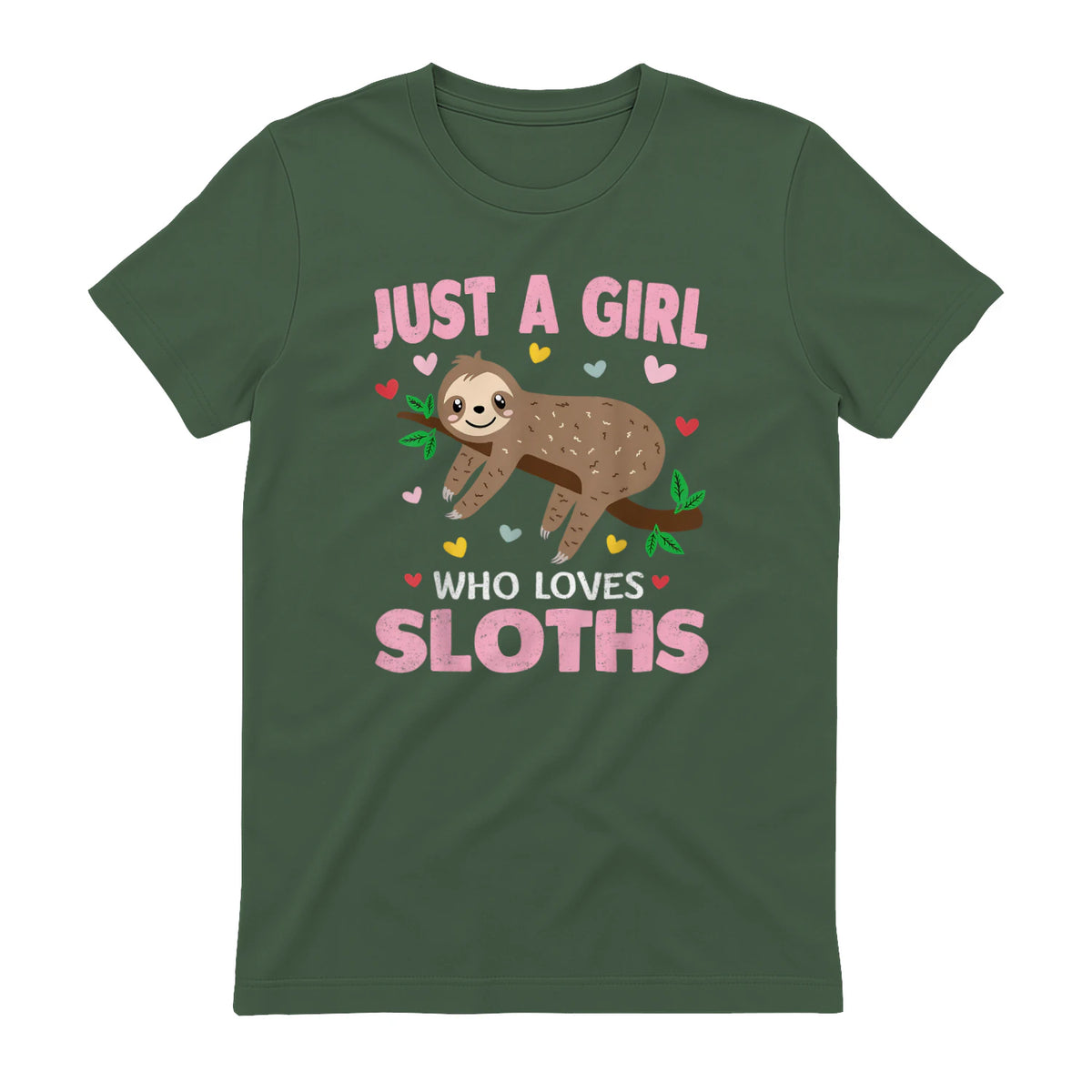Just a Girl Who Loves Sloths Shirt Gift For Sloths Lover in Military Green - back view