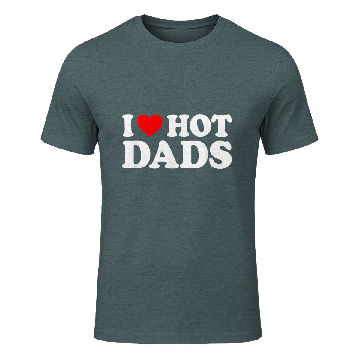 I Love I Heart Hot Dads Shirt in Dark Heather - front view