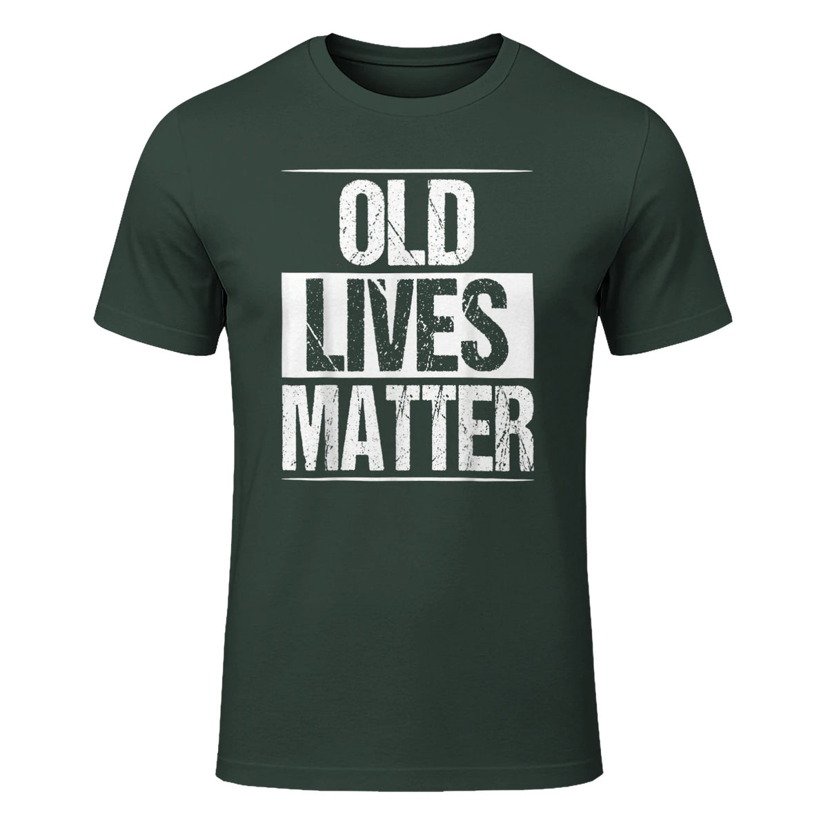 Old Lives Matter Funny Dad Birthday Gift T-Shirt in Forest Green - front view