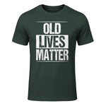 Old Lives Matter Funny Dad Birthday Gift T-Shirt in Forest Green - front view